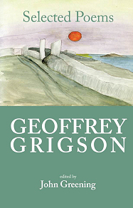 Geoffrey Grigson&rsquo;s Selected Poems